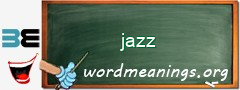 WordMeaning blackboard for jazz